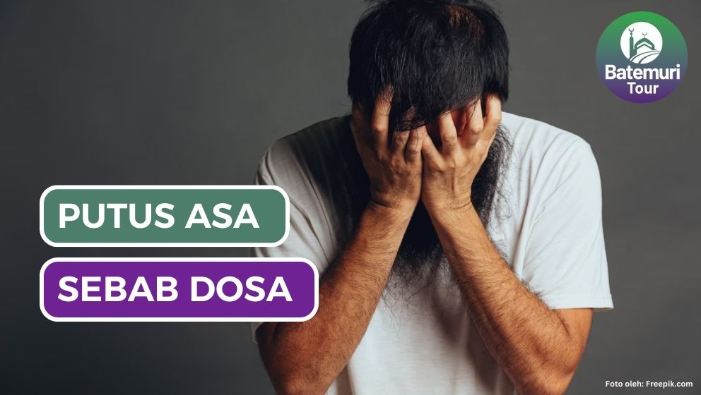 Jangan Berputus Asa Karena Dosa